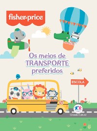 Cover Fisher-Price - Os meios de transporte preferidos