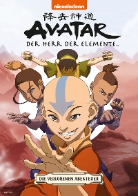 Cover Avatar – Der Herr der Elemente 4: Die verlorenen Abenteuer