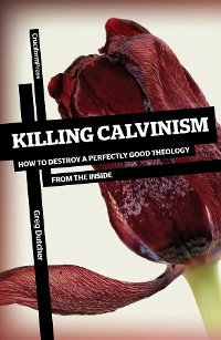 Cover Killing Calvinism