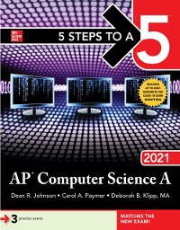 Cover 5 Steps to a 5: AP Computer Science A 2021