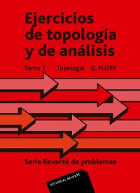 Cover Ejercicios de topología y de análisis. Tomo I. Topología