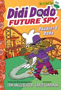 Cover Didi Dodo, Future Spy: Double-O Dodo (Didi Dodo, Future Spy #3)