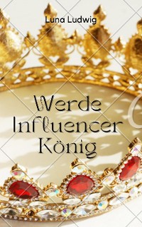 Cover Der Influencer König