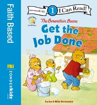 Cover Berenstain Bears Get the Job Done