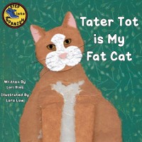 Cover Tater Tot is My Fat Cat