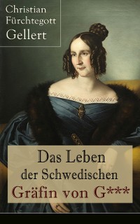 Cover Das Leben der Schwedischen Gräfin von G***