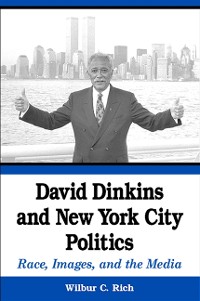 Cover David Dinkins and New York City Politics