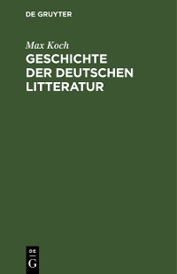 Cover Geschichte der deutschen Litteratur