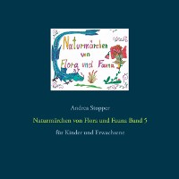 Cover Naturmärchen von Flora und Fauna Band 5