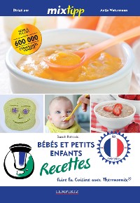 Cover MIXtipp: Bébés et petits enfants Recettes (francais)