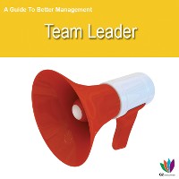 Cover A Guide to Better Management: Team Leader