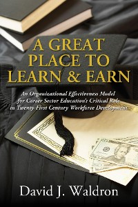 Cover A Great Place to Learn and Earn