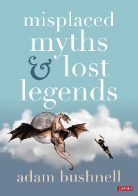 Cover Misplaced Myths and Lost Legends