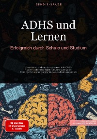 Cover ADHS und Lernen: Erfolgreich durch Schule und Studium