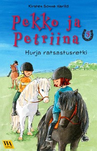 Cover Pekko ja Petriina 5: Hurja ratsastusretki