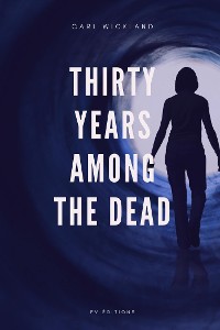 Cover Thirty Years Among the Dead