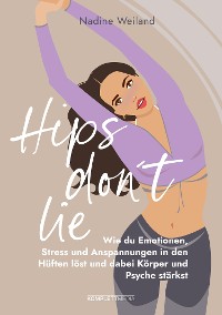 Cover Hips don't lie - Das Buch von @nadine_weiland_yoga