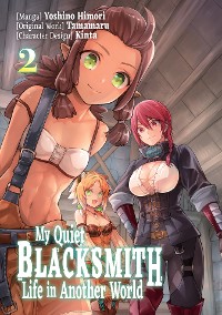 Cover My Quiet Blacksmith Life in Another World (Manga) Volume 2