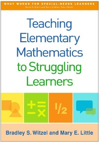 Cover Teaching Elementary Mathematics to Struggling Learners