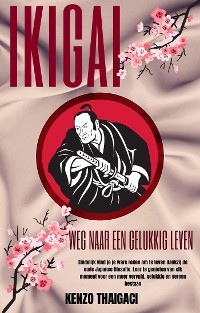 Cover Ikigai - Weg naar een Gelukkig Leven