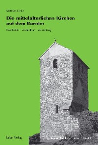 Cover Die mittelalterlichen Kirchen auf dem Barnim