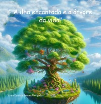 Cover " A Ilha Encantada E A Árvore Da Vida"