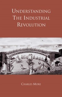 Cover Understanding the Industrial Revolution