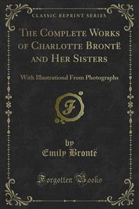 Cover The Complete Works of Charlotte Brontë and Her Sisters