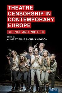 Cover Theatre Censorship in Contemporary Europe