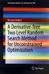 Cover A Derivative-free Two Level Random Search Method for Unconstrained Optimization