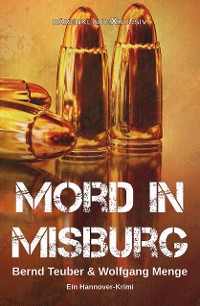 Cover Mord in Misburg – Ein Hannover-Krimi