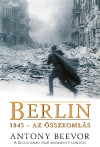 Cover Berlin, 1945 – Az összeomlás