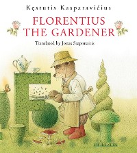 Cover Florentius the Gardener