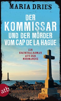 Cover Der Kommissar und der Mörder vom Cap de la Hague