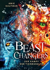 Cover Beast Changers, Band 3: Der Kampf der Tierwandler
