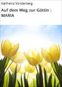 Cover Auf dem Weg zur Göttin : MARIA