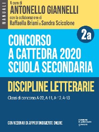 Cover Concorso a cattedra 2020. Scuola secondaria - Vol. 2a. Discipline letterarie. Classi di concorso A-22, A-11, A-12, A-13