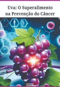 Cover Uva: O Superalimento Na Prevenção Do Câncer