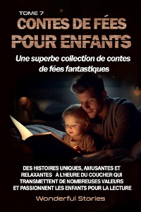 Cover Contes de fées pour enfants Une superbe collection de contes de fées fantastiques. (Tome 7)