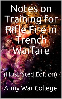 Cover Notes on Training for Rifle Fire in Trench Warfare