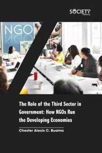 Cover The Role of the Third Sector in Government: How NGOs run the developing economies