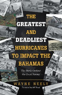 Cover The Greatest and Deadliest Hurricanes to Impact the Bahamas