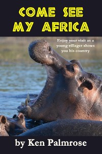Cover Come See My Africa