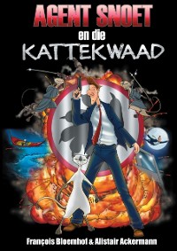 Cover Agent Snoet en die kattekwaad