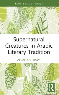 Cover Supernatural Creatures in Arabic Literary Tradition