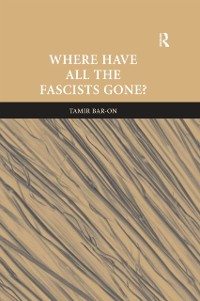 Cover Where Have All The Fascists Gone?