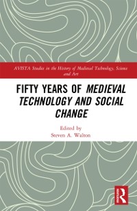 Cover Fifty Years of Medieval Technology and Social Change