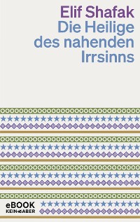 Cover Die Heilige des nahenden Irrsinns