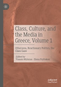 Cover Class, Culture, and the Media in Greece, Volume 1