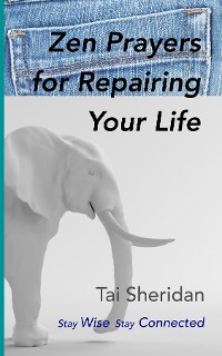 Cover Zen Prayers For Repairing Your Life